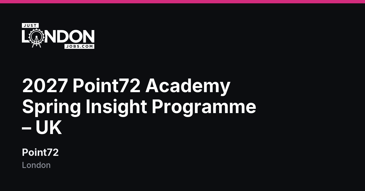 2027 Point72 Academy Spring Insight Programme – UK at Point72 in London