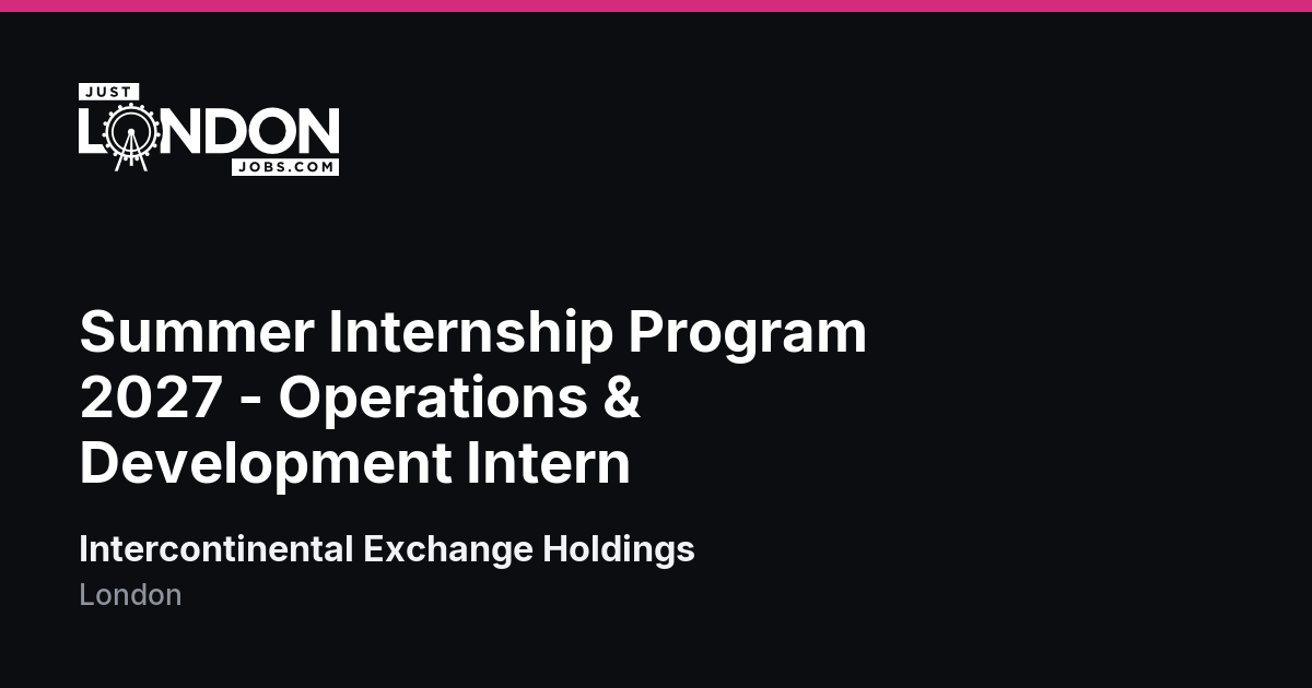 Summer Internship Program 2027 - Operations & Development Intern at ...