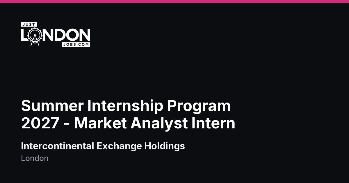 Summer Internship Program 2027 - Market Analyst Intern at ...