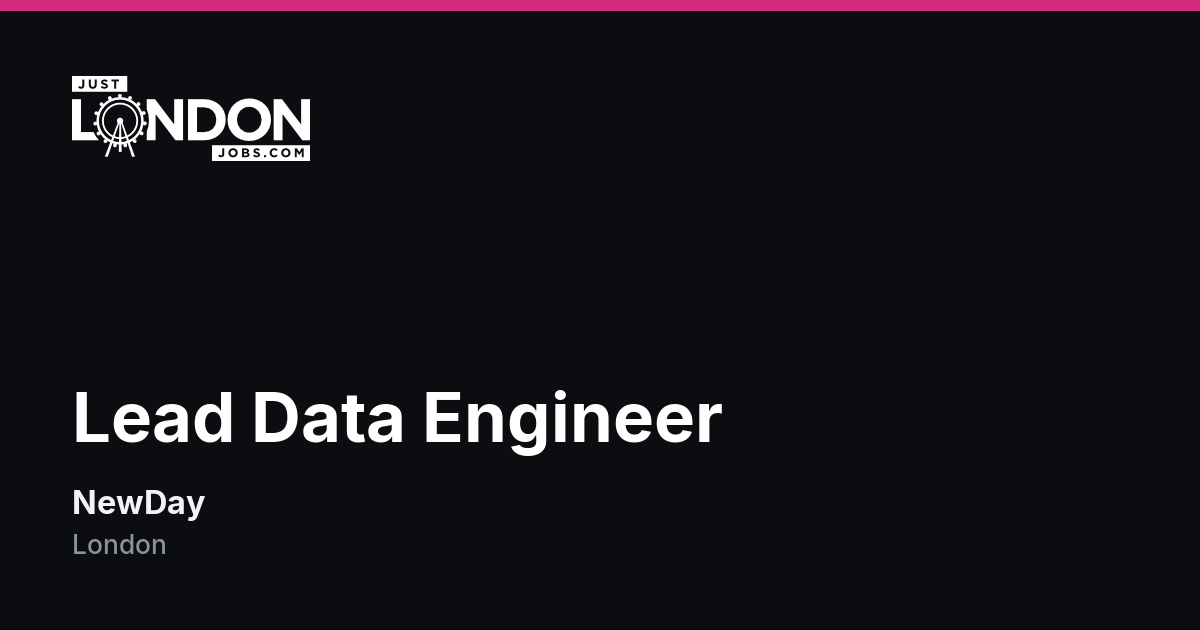 Lead Data Engineer at NewDay in London